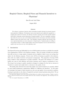 Hospital Choices, Hospital Prices and Financial Incentives to Physicians August 2013