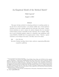 An Empirical Model of the Medical Match &lowast; Nikhil Agarwal August 2, 2013