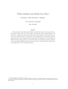 Public Liabilities and Health Care Policy ∗ The University of Chicago