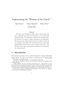 Implementing the &#34;Wisdom of the Crowd&#34; ¤ Ilan Kremer Yishay Mansour