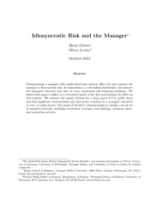 Idiosyncratic Risk and the Manager ∗ Brent Glover Oliver Levine