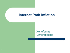 Internet Path Inflation Xenofontas Dimitropoulos 1