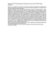 AbstractID: 4744 Title: Application of Statistical Process Control to IMRT... Assurance