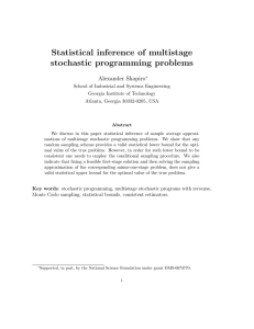 Statistical inference of multistage stochastic programming problems Alexander Shapiro