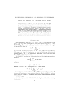 RANDOMIZED HEURISTICS FOR THE MAX-CUT PROBLEM