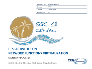 ETSI ACTIVITIES ON NETWORK FUNCTIONS VIRTUALIZATION Laurent VRECK, ETSI