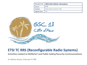 ETSI TC RRS (Reconfigurable Radio Systems) GSC(14)18_038 (for information)