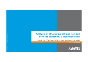 Analysis of structuring call and non-call services on trial RCS implementation