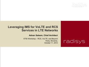 Leveraging IMS for VoLTE and RCS Services in LTE Networks