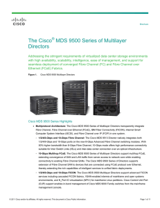 The Cisco MDS 9500 Series of Multilayer Directors ®