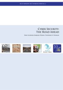 Cyber Security: The Road Ahead Fred Schreier, Barbara Weekes, Theodor H. Winkler