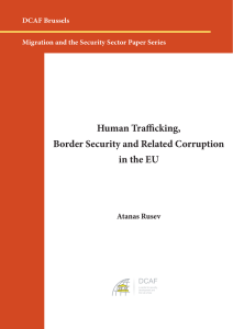 Human Trafficking, Border Security and Related Corruption in the EU Atanas Rusev