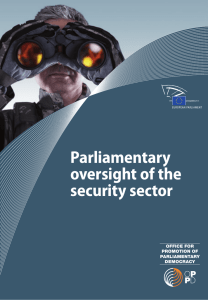 Parliamentary oversight of the security sector OFFICE FOR