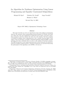 An Algorithm for Nonlinear Optimization Using Linear Richard H. Byrd