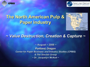 The North American Pulp &amp; Paper Industry ion, ~ August ~ 2008 ~