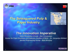 The Beleaguered Pulp &amp; Paper Industry The Innovation Imperative