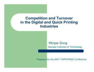 Competition and Turnover in the Digital and Quick Printing Industries Minjae Song