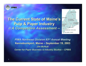 The Current State of Maine’s Pulp &amp; Paper Industry -- A Competitive Assessment