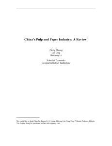 ______________ China’s Pulp and Paper Industry: A Review Zhong Zhuang