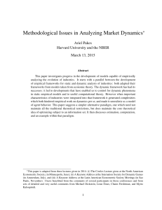 Methodological Issues in Analyzing Market Dynamics ∗ Ariel Pakes