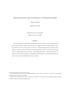 Experimentation and the Returns to Entrepreneurship ∗ Gustavo Manso October 28, 2014