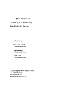 State Policies for Assessing and Supporting Kinship Foster Parents Assessing the New Federalism