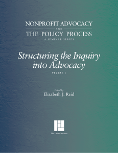 Structuring the Inquiry into Advocacy NONPROFIT ADVOCACY THE POLICY PROCESS