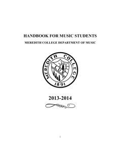 2013-2014  HANDBOOK FOR MUSIC STUDENTS MEREDITH COLLEGE DEPARTMENT OF MUSIC