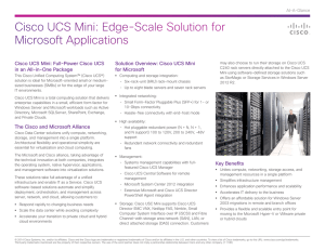 Cisco UCS Mini: Full-Power Cisco UCS Solution Overview: Cisco UCS Mini