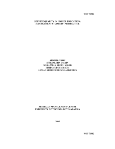 VOT 71982  SERVICE QUALITY IN HIGHER EDUCATION: MANAGEMENT STUDENTS’ PERSPECTIVE