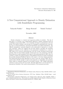 A New Computational Approach to Density Estimation with Semidefinite Programming Tadayoshi Fushiki