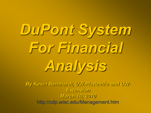 DuPont System For Financial Analysis By Kevin Bernhardt, UW-Platteville and UW-