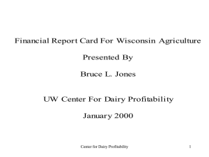 Financial Report Card For Wisconsin  Agriculture Presented By Bruce L. Jones