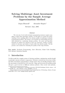 Solving Multistage Asset Investment Problems by the Sample Average Approximation Method J¨orgen Blomvall