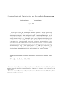 Complex Quadratic Optimization and Semidefinite Programming Shuzhong Zhang Yongwei Huang August 2004