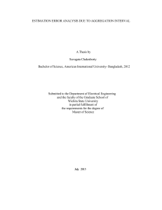 ESTIMATION ERROR ANALYSIS DUE TO AGGREGATION INTERVAL  A Thesis by Suvagata Chakraborty