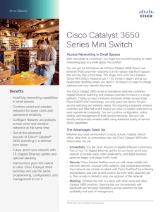 Cisco Catalyst 3650 Series Mini Switch At-a-Glance Access Networking in Small Spaces