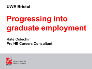 Progressing into graduate employment UWE Bristol Kate Colechin