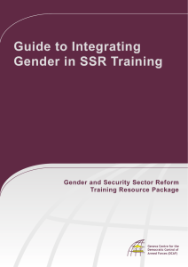 Guide to Integrating Gender in SSR Training Gender and Security Sector Reform