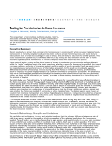 Testing for Discrimination in Home Insurance Douglas A. Wissoker Wendy Zimmermann George Galster