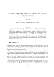 A New Complexity Result on Solving the Markov Decision Problem Yinyu Ye