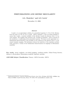 PERTURBATIONS AND METRIC REGULARITY A.L. Dontchev and A.S. Lewis December 15, 2004