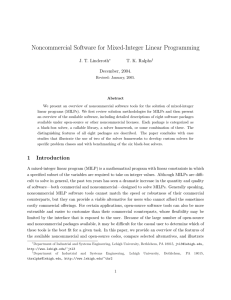 Noncommercial Software for Mixed-Integer Linear Programming J. T. Linderoth T. K. Ralphs