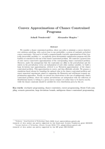 Convex Approximations of Chance Constrained Programs Arkadi Nemirovski Alexander Shapiro