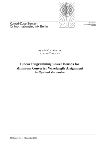 Linear Programming Lower Bounds for Minimum Converter Wavelength Assignment in Optical Networks Konrad-Zuse-Zentrum