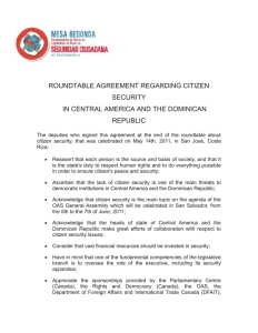 ROUNDTABLE AGREEMENT REGARDING CITIZEN SECURITY IN CENTRAL AMERICA AND THE DOMINICAN REPUBLIC