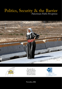 Politics, Security &amp; the Barrier Palestinian Public Perceptions D CA F November, 2006