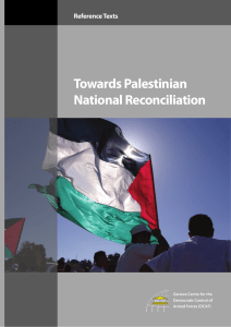 Towards Palestinian National Reconciliation Reference Texts Geneva Centre for the