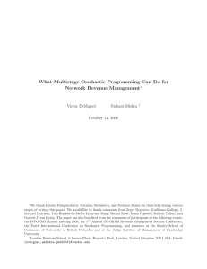 What Multistage Stochastic Programming Can Do for Network Revenue Management Victor DeMiguel