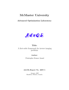 McMaster University Advanced Optimization Laboratory Title: A first-order framework for inverse imaging